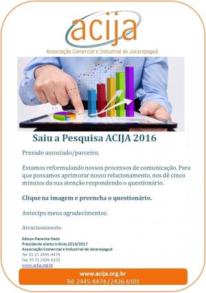 Saiu a Pesquisa ACIJA 2016. 