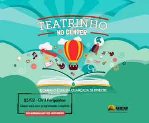 Teatrinho no Center. 