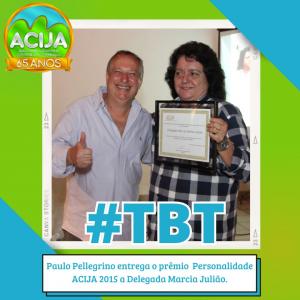 TBT ACIJA - Delegada Márcia Julião: Personalidade ACIJA 2015 