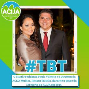 TBT ACIJA - Paulo Valente e Renata Takeda na posse da nova Diretoria da ACIJA em 2014. 