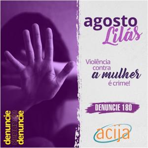 Agosto é o mês de Conscientização Contra a Violência Doméstica 